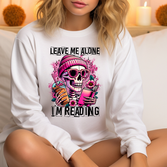 Leave Me Alone I'm Reading Sweatshirt